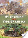 M4 Sherman vs Type 97 Chi-Ha: The Pacific 1945 - Steven Zaloga, Richard Chasemore