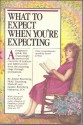 What to Expect When You're Expecting - Heidi Murkoff, Sandee Hathaway, Arlene Eisenberg