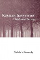 Russian Identities: A Historical Survey - Nicholas V. Riasanovsky