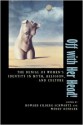 Off with Her Head!: The Denial of Women's Identity in Myth, Religion, and Culture - Howard Eilberg-Schwartz