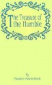 The Treasure of the Humble - Maurice Maeterlinck