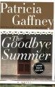 The Goodbye Summer - Patricia Gaffney