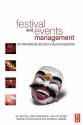 Festival and Events Management: An International Arts and Culture Perspective - Ian Yeoman, Martin Robertson, Siobhan Drummond, Jane Ali-Knight