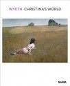 Wyeth: Christina's World (MoMA One on One Series) - Laura Hoptman