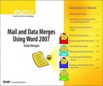 Mail and Data Merges Using Word 2007 (Digital Short Cut) - Faithe Wempen