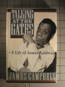 Talking at the Gates: 2a Life of James Baldwin - James Campbell