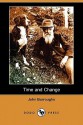 Time and Change (Dodo Press) - John Burroughs