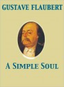 A Simple Soul - Gustave Flaubert