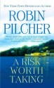 A Risk Worth Taking - Robin Pilcher