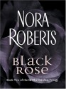 Black Rose - Nora Roberts