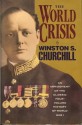 The World Crisis: An Abridgement of the Classic Four-Volume History of World War I - Winston Churchill