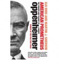 American Prometheus: The Triumph and Tragedy of J. Robert Oppenheimer - Kai Bird, Martin J. Sherwin