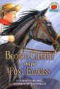 Bronco Charlie and the Pony Express - Marlene Targ Brill, Craig Orback