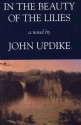 In the Beauty of the Lilies - John Updike