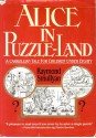 Alice in Puzzle-Land - Raymond M. Smullyan