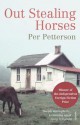 Out Stealing Horses - Per Petterson, Anne Born