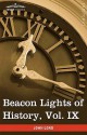 Beacon Lights of History, Vol 9 of 15: European Statesmen - John Lord