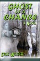 Ghost of a Chance - Eric Wilder