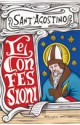 Le Confessioni - Augustine of Hippo