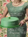 How to Be an American Housewife - Margaret Dilloway