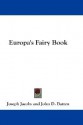 Europa's Fairy Book - Joseph Jacobs, John D. Batten