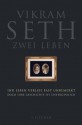 Zwei Leben - Vikram Seth, Anette Grube