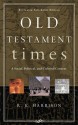 Old Testament Times: A Social, Political, and Cultural Context - R.K. Harrison