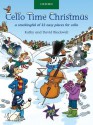 Cello Time Christmas - Kathy Blackwell, David Blackwell