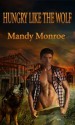 Hungry like the Wolf - Mandy Monroe