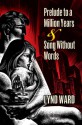 Prelude to a Million Years and Song Without Words: Two Graphic Novels - Lynd Ward, David A. Beronä