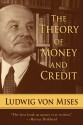 The Theory of Money and Credit - Ludwig von Mises