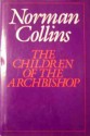 The Children of the Archbishop - Norman Collins