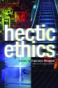 Hectic Ethics - Francisco Hinojosa, Kurt Hollander