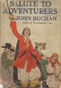 Salute to Adventurers - John Buchan