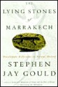 The Lying Stones of Marrakech - Stephen Jay Gould