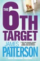 The 6th Target (Women's Murder Club #6) - James Patterson