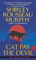 Cat Pay the Devil - Shirley Rousseau Murphy