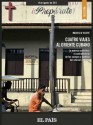 Cuatro viajes al oriente cubano (Spanish Edition) - Mauricio Vicent