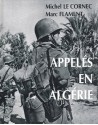 Appelés En Algérie - Michel Le Cornec, Marc Flament