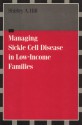 Managing Sickle Cell Disease in Low-Income Families - Shirley A. Hill