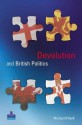 Devolution and British Politics - Michael O'Neill