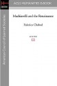 Machiavelli And The Renaissance - Federico Chabod