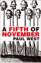 A Fifth of November - Paul West