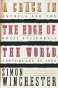 A Crack in the Edge of the World: America and the Great California Earthquake of 1906 - Simon Winchester