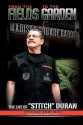 From the Fields to the Garden: The Life of Stitch Duran - Zac Robinson, Jacob "Stitch" Duran, Black Mesa Publishing, Bas Rutten