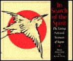 In Search of the Spirit: The Living National Treasures of Japan - Sheila Hamanaka