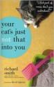 Your Cat's Just Not That Into You - Richard Smith, David Sipress