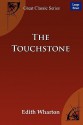 The Touchstone - Edith Wharton