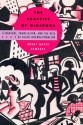 The Practice of Diaspora: Literature, Translation, and the Rise of Black Internationalism - Brent Hayes Edwards