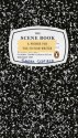 The Scene Book: A Primer for the Fiction Writer - Sandra Scofield